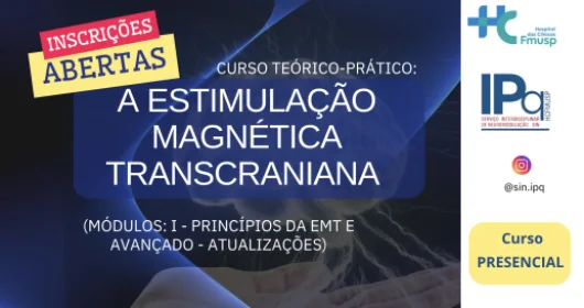 Curso teórico-prático: A Estimulação Magnética Transcraniana (Módulos I - Princípios da EMT e Avançado - Atualizações) Curso teórico-prático: A Estimulação Magnética Transcraniana (Módulos I - Princípios da EMT e Avançado - Atualizações)
