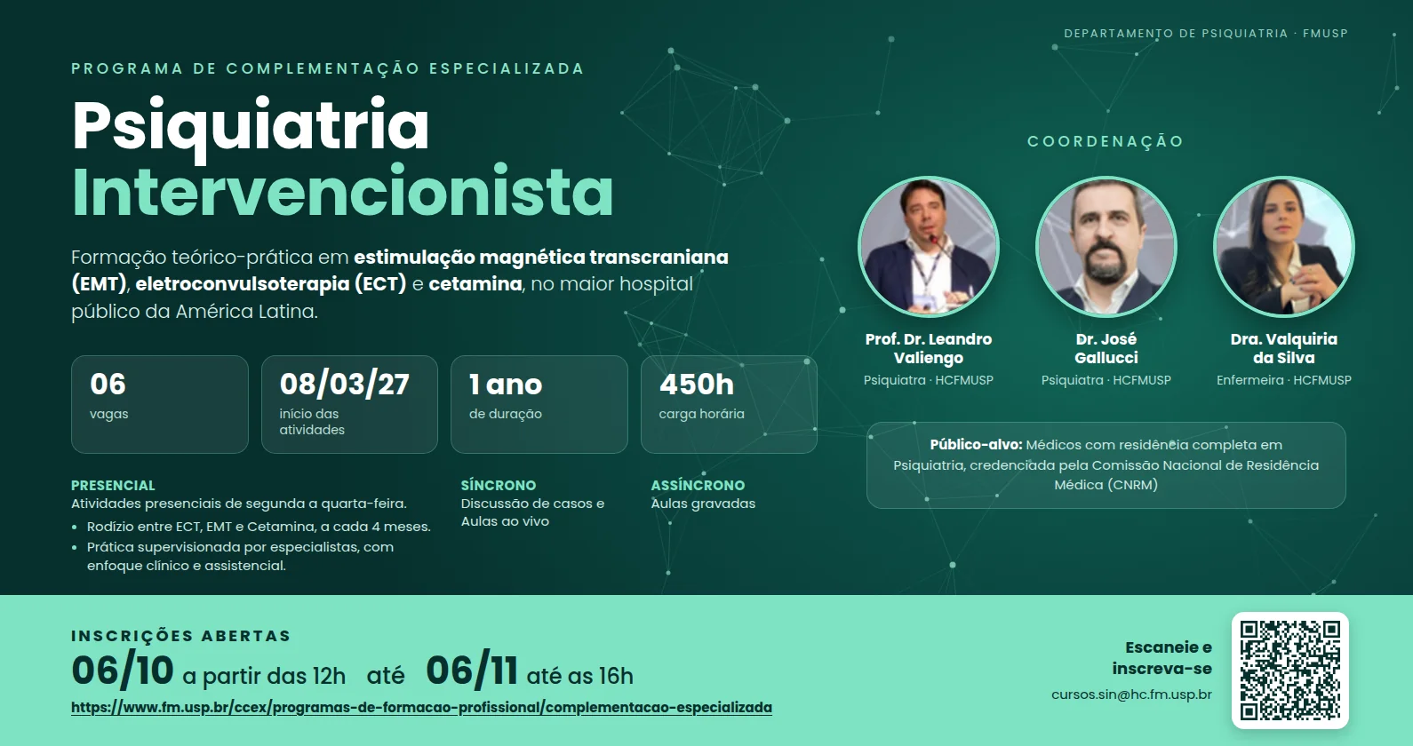 Programa de Complementação Especializada: Psiquiatria Intervencionista - CCEx - Faculdade de Medicina- Universidade de São Paulo